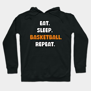 Eat sleep basketball repeat Hoodie